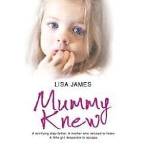 Lisa James: Mummy Knew