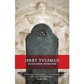 Jerry Yulsman: Elleander Morning, Från 252 Kr