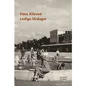 Hans Kilsved: Lediga lördagar