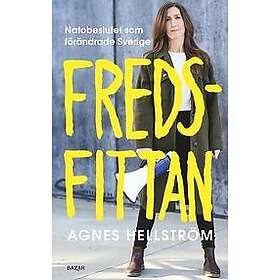 Agnes Hellström: Fredsfittan Natobeslutet som förändrade Sverige