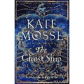 Kate Mosse: Ghost Ship