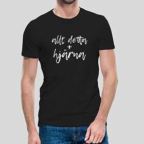 Fotomax T-shirt med texten "Allt detta hjärna"