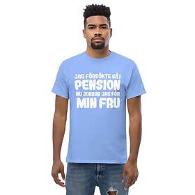 Fotomax T-shirt med texten Jag försökte gå i pension Carolina Blue XL