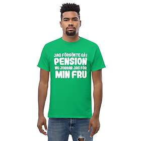 Fotomax T-shirt med texten Jag försökte gå i pension Irish Green S
