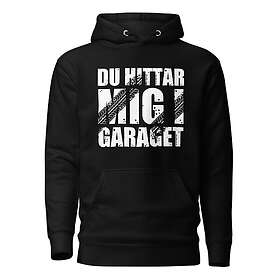 Fotomax Hoodie med texten "Du hittar mig i garaget"