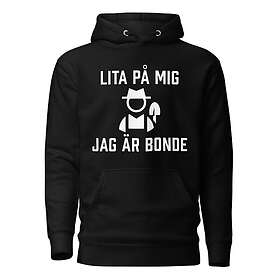 Fotomax Hoodie med texten "Lita på mig jag är bonde"