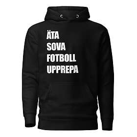 Fotomax Hoodie med texten "ÄTA SOVA FOTBOLL UPPREPA"
