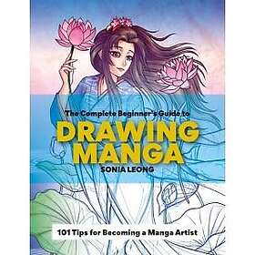 Hachette UK Distribution The Complete Beginner s Guide to Drawing Manga
