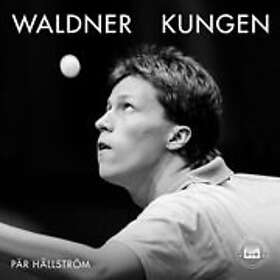 Vibery Audiobooks Waldner: Kungen, Ljudbok