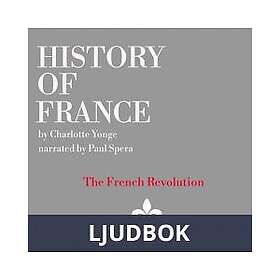 Saga Egmont History of France The French Revolution, 1789-1797, Ljudbok