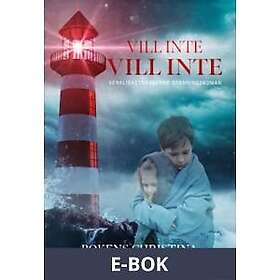 Vill inte, vill E-bok