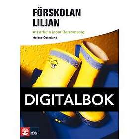 Natur & Kultur Digital Framåt Förskolan Liljan Att arbeta inom barnomsorg Digitalbok