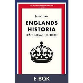 Lind & Co Förlag Englands historia Från Caesar till brexit, E-bok