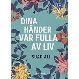 Vilja förlag Dina händer var fulla av liv (lättläst), E-bok
