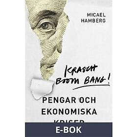 Krasch boom bang! : pengar och ekonomiska kriser, E-bok