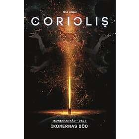 Fria Ligan Coriolis. Ikonernas död