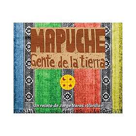 Tusen Serier Mapuche – Jordens folk