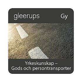 Gleerups Utbildning AB Yrkeskunskap Gods- o persontrans, digital, elevlic, 18 mån