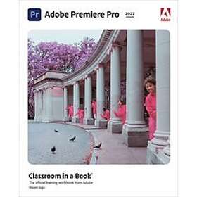 Maxim Jago: Adobe Premiere Pro Classroom in a Book (2022 release)