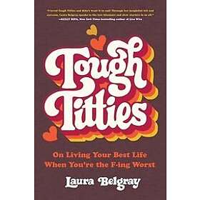Laura Belgray: Tough Titties