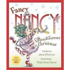Fancy Nancy: Splendiferous Christmas Engelska Hardback