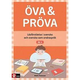 Malin Fransson: Öva & Pröva åk 4 Läsförståelse i svenska och som andraspråk