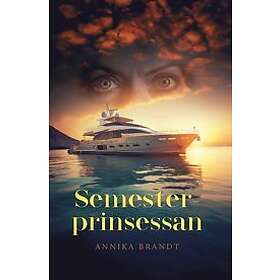 Annika Brandt: Semesterprinsessan