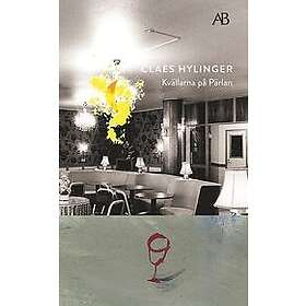 Claes Hylinger: Kvällarna på Pärlan