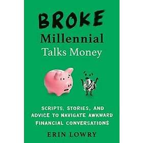 Erin Lowry: Broke Millennial Talks Money