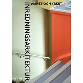 Torsten Hild: Inredningsarkitektur ämnet och yrket