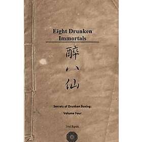 Neil Ripski: Secrets of Drunken Boxing: The Eight Immortals