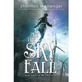 Shannon Messenger: Let the Sky Fall