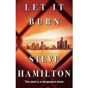 Steve Hamilton: Let It Burn