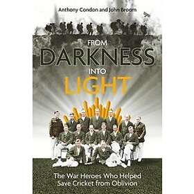 John Broom, Anthony Condon: From Darkness into Light