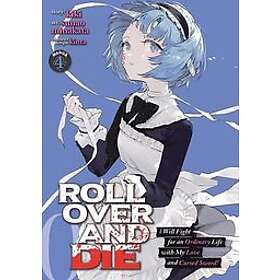 Kiki: ROLL OVER AND DIE: I Will Fight for an Ordinary Life with My Love and Cursed Sword! (Manga) Vol. 4
