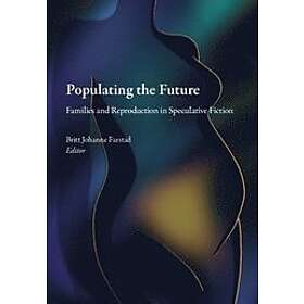 Britt Johanne Farstad, Jenny Bonnevier, Jani Ylönen, Maria Nilson, Marinette Grimbeek: Populating the future families and reproduction in sp