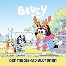 Karin Didring Leksell: Bluey. Den magiska xylofonen