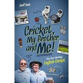 Geoff Hart: Cricket; My Brother and Me