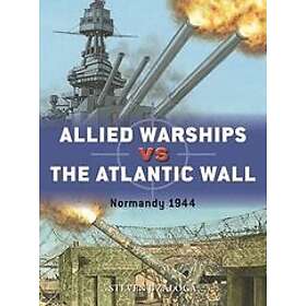 Steven J Zaloga: Allied Warships vs the Atlantic Wall