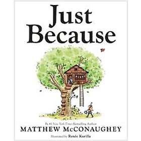 Matthew McConaughey: Just Because