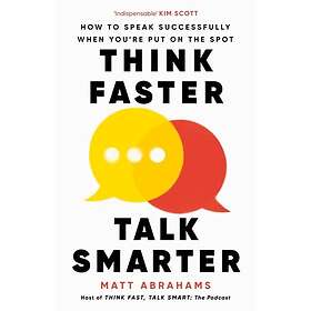 Think Faster, Talk Smarter