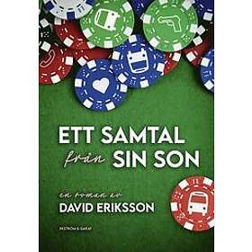 David Eriksson: Ett samtal från sin son