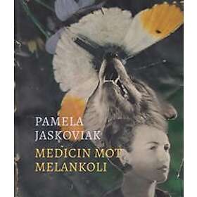 Pamela Jaskoviak: Medicin mot melankoli