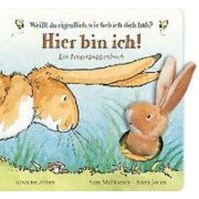Sam McBratney: Weißt du eigentlich, wie lieb ich dich hab? Hier bin ich!