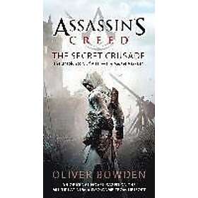Oliver Bowden: The Secret Crusade