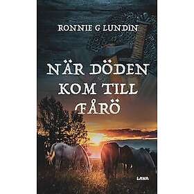 Ronnie Lundin: När döden kom till Fårö
