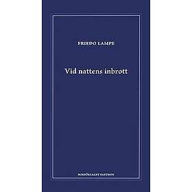Friedo Lampe: Vid nattens inbrott