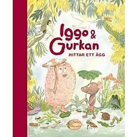 Emma Åkerman: Iggo och Gurkan hittar ett ägg