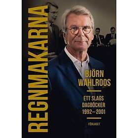 Björn Wahlroos: Regnmakarna