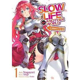 Shige: Slow Life In Another World (I Wish!) (Manga) Vol. 1